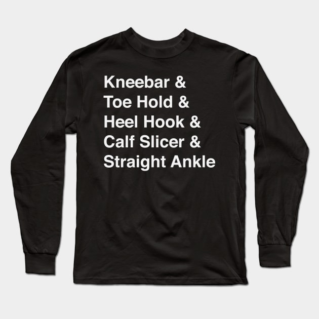 BJJ Leg Lock Helvetica List Long Sleeve T-Shirt by Kyle O'Briant